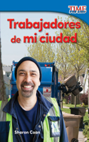 Trabajadores de Mi Ciudad (Workers in My City)