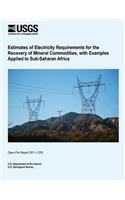 Estimates of Electricity Requirements for the Recovery of Mineral Commodities, with Examples Applied to Sub-Saharan Africa