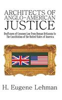 Architects of Anglo-American Justice