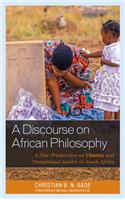 Discourse on African Philosophy: A New Perspective on Ubuntu and Transitional Justice in South Africa