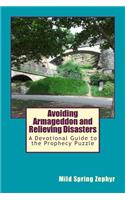 Avoiding Armageddon and Relieving Disasters
