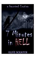 7 Minutes In Hell (A Haunted Erotica)