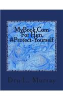 MyBook.Com For Him, #Protect-Yourself