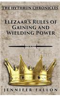 Elezaar's Rules of Gaining and Wielding Power