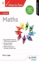 How to Pass Higher Maths, Second Edition