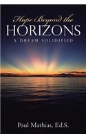 Hope Beyond the Horizons