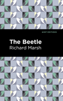 The Beetle: (Mint Editions (Horrific, Paranormal, Supernatural and Gothic Tales))