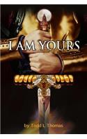 I Am Yours
