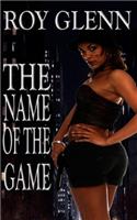 The Name Of The Game: (Mike Black Saga)