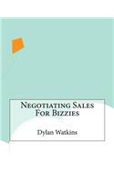 Negotiating Sales For Bizzies