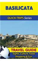 Basilicata Travel Guide (Quick Trips Series): Sights, Culture, Food, Shopping & Fun(English)