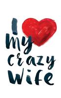 I Love My Crazy Wife: Mothers Day Diary V4