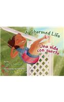 Charmed Life / Una Vida Con Suerte