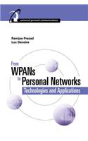 From Wpans to Personal Networks: Technologies and Applications