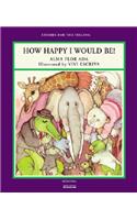 How Happy I Would Be!: (Stories for the Telling (Big Books))