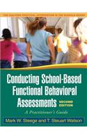 Conducting School-Based Functional Behavioral Assessments: A Practitioner's Guide