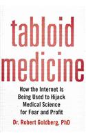 Tabloid Medicine