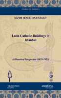 Latin Catholic Buildings in Istanbul