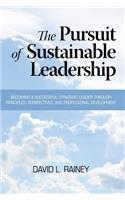 The Pursuit of Sustainable Leadership