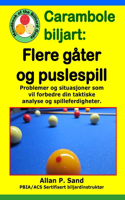 Carambole biljart - Flere gåter og puslespill: Problemer og situasjoner som vil forbedre din taktiske analyse og spilleferdigheter.