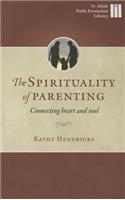 The Spirituality of Parenting