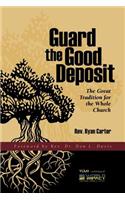 Guard the Good Deposit