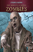 World's Scariest Zombies