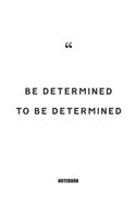 Be determined to be determined Notebook