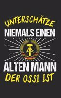 Unterschätze Niemals Einen Alten Mann Der Ossi Ist