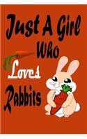 Just A Girl Who Loves Rabbits