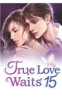 True Love Waits 15