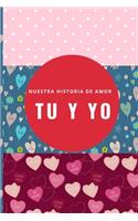 Tu y Yo: Nuestra Historia de Amor