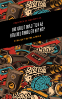 The Griot Tradition as Remixed through Hip Hop