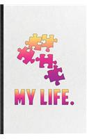 My Life