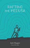 Rafting the Medusa