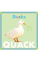 Farm Animals: Ducks Quack