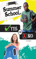 Yes or No (Seeing Both Side ) Summer School