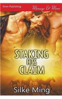 Staking His Claim (Siren Publishing Menage and More)