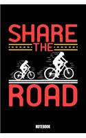 Share The Road Notebook: Bike Notizbuch: Notizbuch A5 linierte 110 Seiten, Notizheft / Tagebuch / Reise Journal, perfektes Geschenk für Sie, Ihre Familie und Freunde, die ge