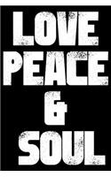 Love Peace & Soul