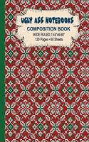 Ugly Ass Notebook Composition Book