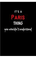 It's A Paris Thing You Wouldn't Understand: Paris First Name Personalized Journal 6x9 Notebook, Wide Ruled (Lined) blank pages Funny Cover for Girls and Women with Red White Text on Black