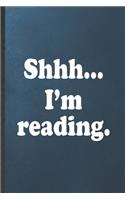 Shhh I'm Reading