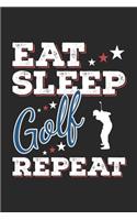 Eat Sleep Golf Repeat