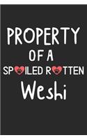 Property Of A Spoiled Rotten Weshi: Lined Journal, 120 Pages, 6 x 9, Weshi Dog Gift Idea, Black Matte Finish (Property Of A Spoiled Rotten Weshi Journal)