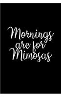 Mornings Are For Mimosas