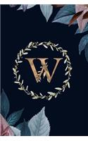 W: Monogram Initial W Journal Elegant Pretty Floral Gold Alphabet Blank Lined Paper Notebook