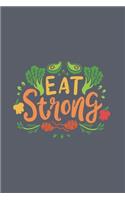 Eat Strong: Organic Food 2020 Planner - Weekly & Monthly Pocket Calendar - 6x9 Softcover Organizer - For Vegetable Lover