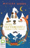 Otto Tattercoat and the Forest of Lost Things