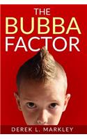 The Bubba Factor